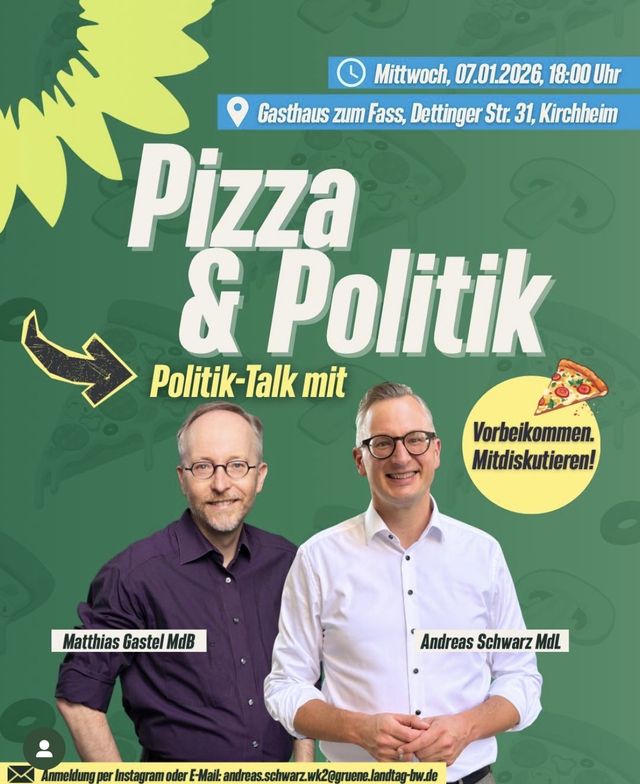 Pizza & Politik mit Andreas Schwarz und Matthias Gastel